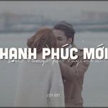 hanh phuc moi (cover) (lofi ver.) - son tung m-tp