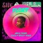 float (coco & breezy remix) - janelle monae