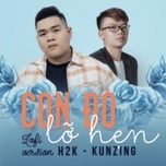 con do lo hen (remix) - h2k, kunzing