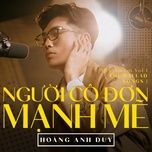 nguoi co don manh me - hoang anh duy