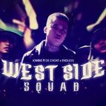 westside squad - jombie, de choat (dc), endless