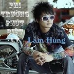 anh da hieu tinh em (new version) - lam hung