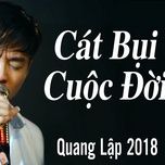 cat bui cuoc doi - quang lap