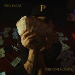 perdonemonos - yng lvcas