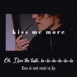 kiss me more (no rap version) - amalaratna dlamini, sza