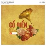 co dien (classic love) - tofutns, vovanduc, taynguyensound