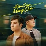 dau dam mong cho - kaisoul, tvk