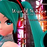 world is mine - hatsune miku