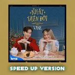 Tải Nhạc Nhất Trên Đời (Speed Up Version) - 