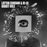 rabbit hole - layton giordani, hi-lo, oliver heldens