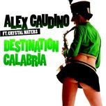 destination calabria (drunkenmunky 2007 remake) - alex gaudino