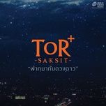 ฝากมากับดวงดาว - tor+ saksit