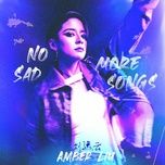 no more sad songs (chinese version) - amber liu