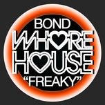 freaky - bond