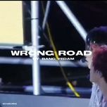 wrong road - bang yedam