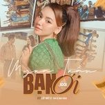 ban oi (original soundtrack from lat mat 6: tam ve dinh menh rock version) - myra tran