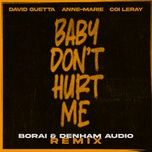 baby don't hurt me (bborai & denham dub remix) - david guetta, anne-marie, coi leray