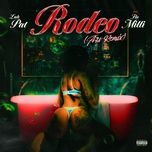 rodeo (feat. flo milli) [a7s remix] - lah pat