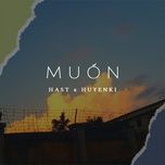 muon - hast, huyenki