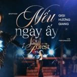 neu ngay ay (live at soul of the forest) - gigi huong giang