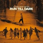 run till dark (arcando remix) - r3hab, now united