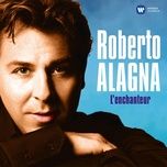 werther, act 3: traduire ! ah ! bien souvent mon reve s'envole - pourquoi me reveiller (werther) - roberto alagna, london symphony orchestra, antonio pappano