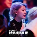 so danh mat em (wm remix) - nguyen manh, jin tuan nam, wm