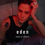 walk of shame - eden