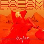 padam padam (extended mix) - kylie minogue