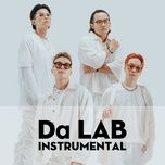 nuoc mat em lau bang tinh yeu moi (instrumental) - da lab