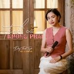 tinh cu khong phai - dang thanh tuyen