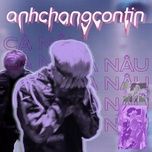 anhchangcontin - ca nau