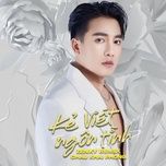 ke viet ngon tinh (zenky remix) - chau khai phong, dj zenky