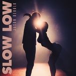 slow low - jason derulo