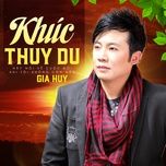 khoc vet dau xua - gia huy