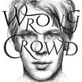 wrong crowd - piano tapes - tom odell