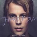 here i am - mount remix - tom odell, mount