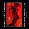more than ok (frank walker remix) - r3hab, clara mae, frank walker
