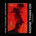 more than ok (acoustic) - r3hab, clara mae, frank walker