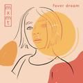 fever dream - mxmtoon