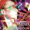 catch the rainbow - misia