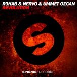 revolution (radio mix) - r3hab, nervo, ummet ozcan