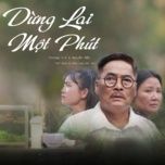 dung lai mot phut (original soundtrack from 35 phut cuoc doi toi) - trungg i.u, nguyen man