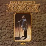 the majesty of god (live at at westminster abbey, london, uk - october 1973) - duke ellington