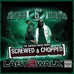 outro (screwed & chopped) - three 6 mafia