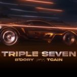 triple seven - b'dory, tcain
