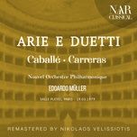andrea chenier, iug 1, act iv: vicino a te s'acqueta (chenier, maddalena) - nouvel orchestre philharmonique, edoardo muller, jose carreras, montserrat caballe