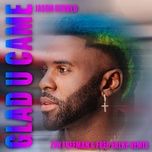 glad u came (zen freeman & fred falke remix) - jason derulo