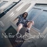 no fear of missing you - kemere, maris