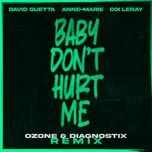 baby don't hurt me (ozone & diagnostix remix extended) - david guetta, anne-marie, coi leray